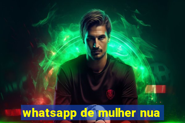 whatsapp de mulher nua
